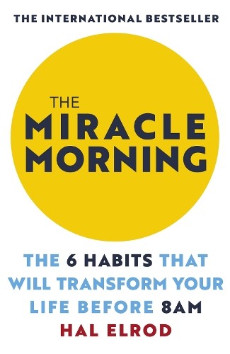 The miracle morning - miracle, morning: