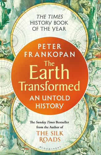 The earth transformed - transformed:, an