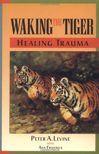 Waking the tiger healing - the, tiger: