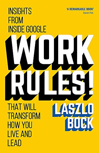 Work rules insights from - work, rules!:
